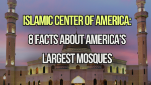 Islamic Center of America: 8 Facts About America's Largest Mosques